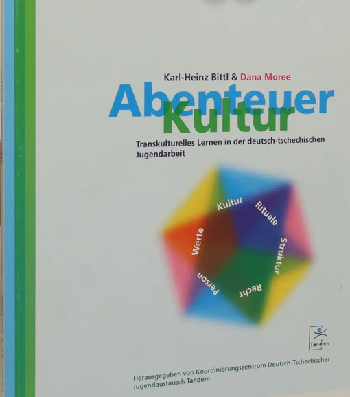Abenteuer Kultur :transkulturelles Lernen in der deutsch-tschechischen Jugendarbeit