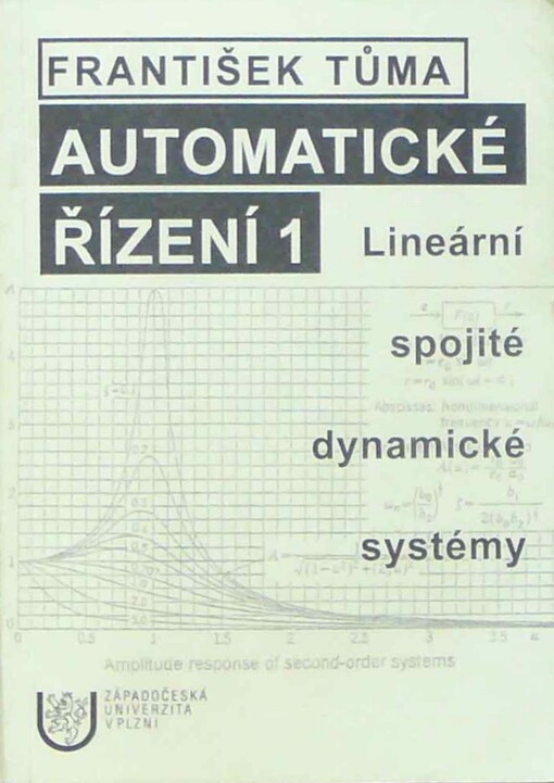 Automatické řízení 1 :lineární spojité dynamické systémy