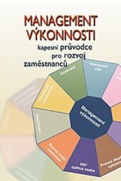 Management výkonnosti :kapesní průvodce pro rozvoj zaměstnanců