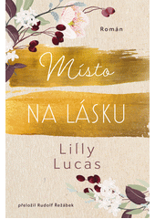 Místo na lásku  (odkaz v elektronickém katalogu)