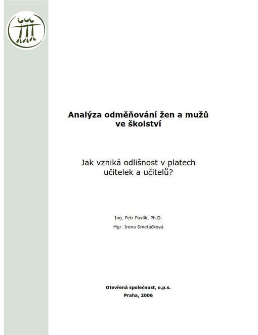 Analýza odměňování žen a mužů ve školství :jak vzniká odlišnost v platech učitelek a učitelů?