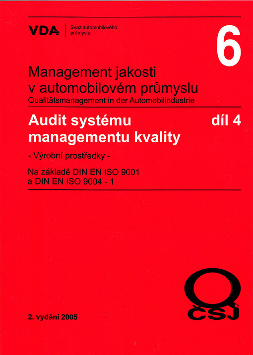 Audit systému managementu kvality - výrobní prostředky :na základě DIN EN ISO 9001 a DIN EN ISO 9004