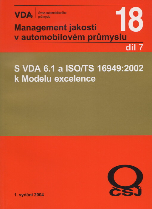 S VDA 6.1 a ISO/TS 16949:2002 k Modelu excelence