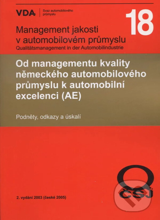 Od managementu kvality německého automobilového průmyslu k automobilní excelenci (AE) :podněty, odkazy a úskalí