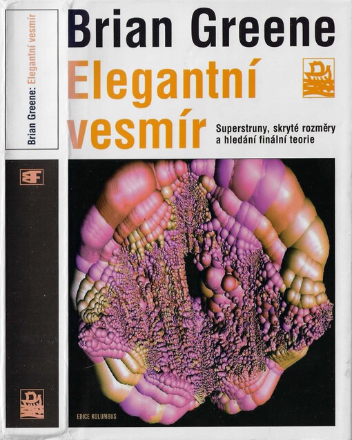 Elegantní vesmír: superstruny, skryté rozměry a hledání finální teorie