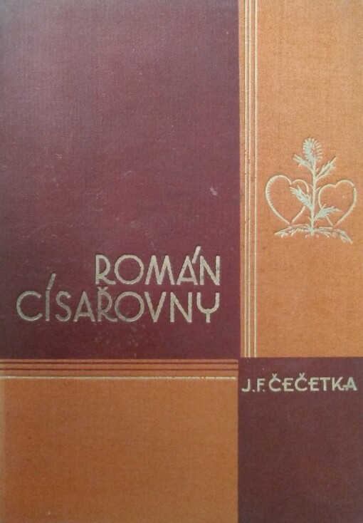 Román císařovny.Díl II.,Zlatá oblaka