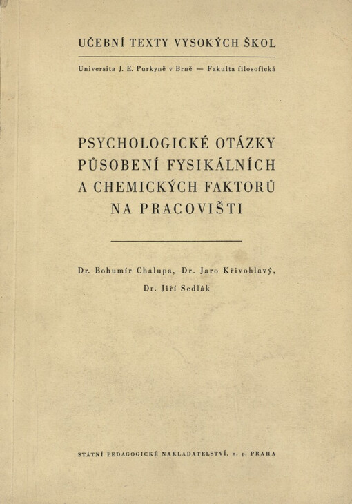 Psychologické otázky působení fysikálních a chemických faktorů na pracovišti
