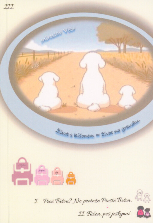 Život s bišonkem = život na granátu