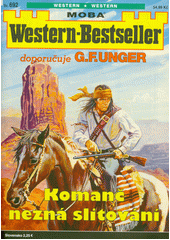 Komanč nezná slitování  (odkaz v elektronickém katalogu)