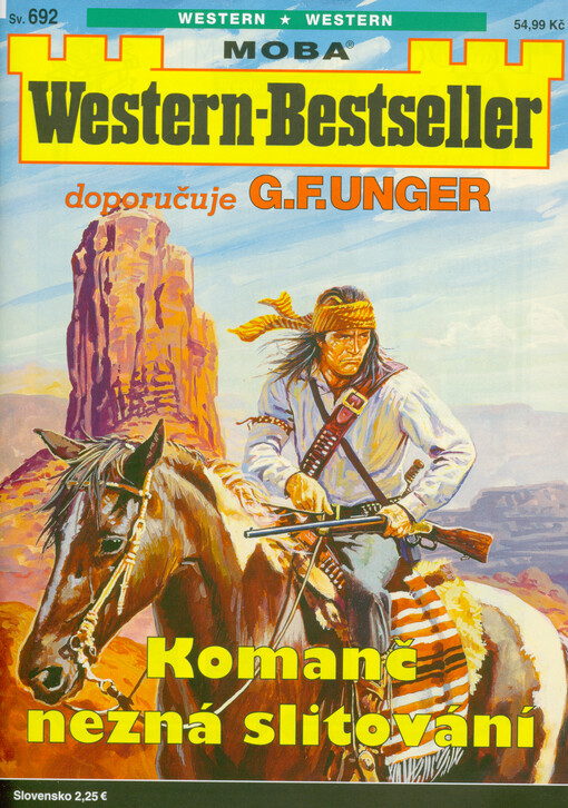 Komanč nezná slitování