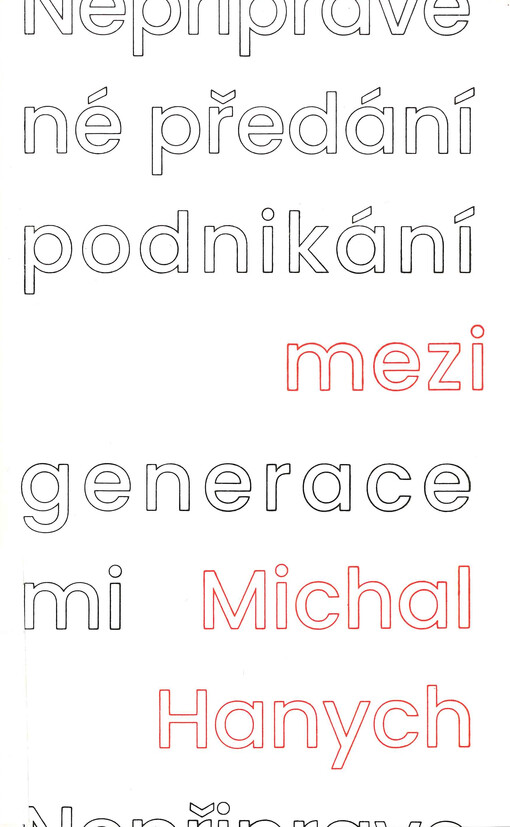 Nepřipravené předání podnikání mezi generacemi