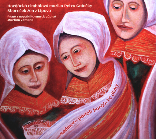 Sedmero podob horňácké dívky