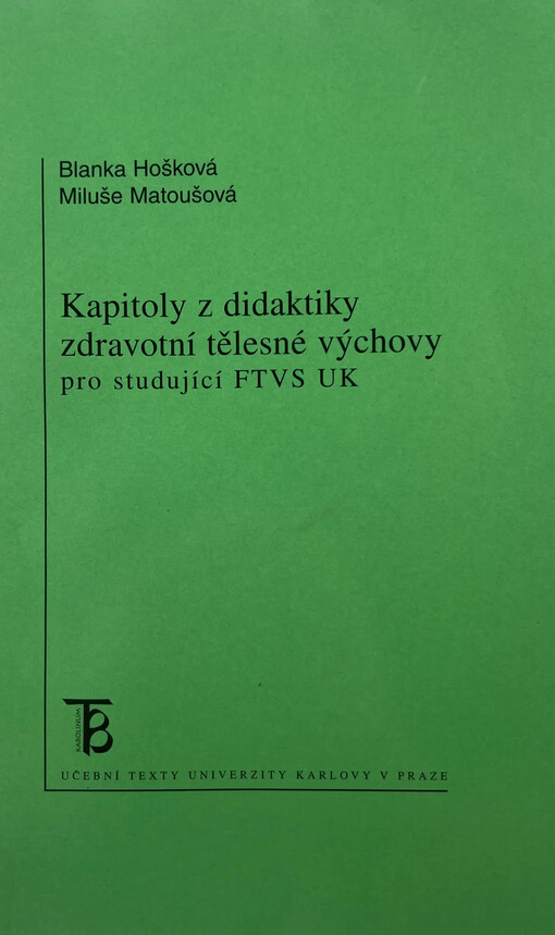 Kapitoly z didaktiky zdravotní tělesné výchovy :pro studující FTVS UK