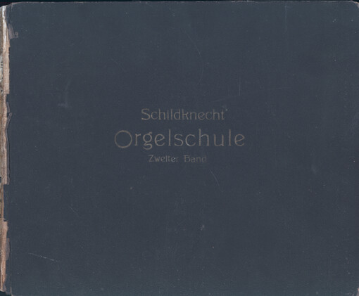 Jos. Schildknecht's Orgelschule : op. 33. II. Band