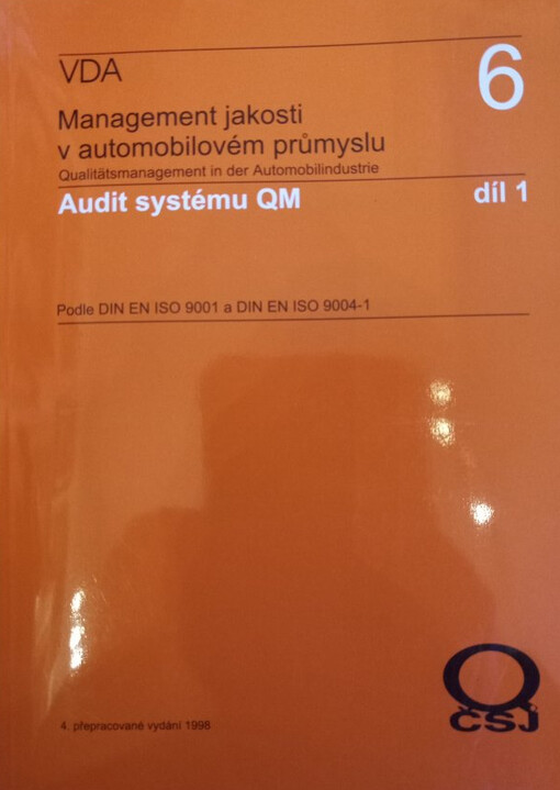 Management jakosti - audit systému :podle DIN EN ISO 9001 a DIN EN ISO 9004, díl 1