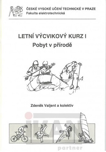 Letní výcvikový kurz I :pobyt v přírodě