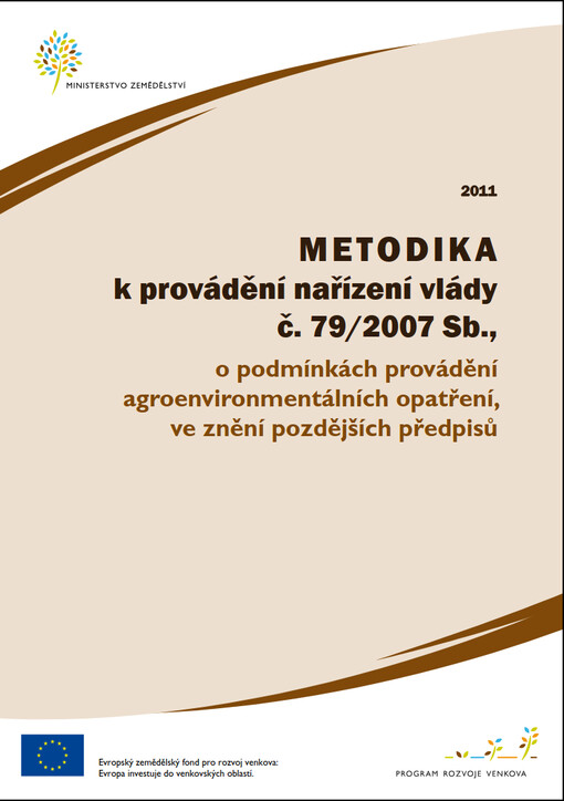 Metodika k provádění nařízení vlády č. 79/2007 Sb., o podmínkách provádění agroenvironmentálních opatření