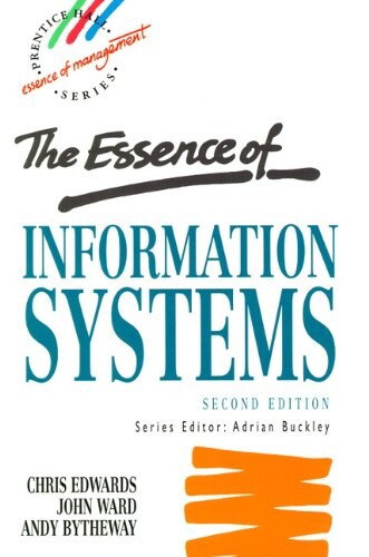 Essence Information Systems (2nd Edition) (Essence of Management Series)