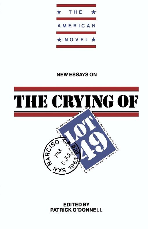 New Essays on The Crying of Lot 49 (The American Novel)