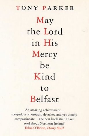 MAY THE LORD IN HIS MERCY BE KIND TO BELFAST
