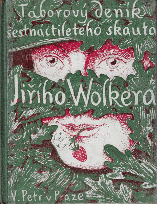 Táborový deník šestnáctiletého Jiřího Wolkera