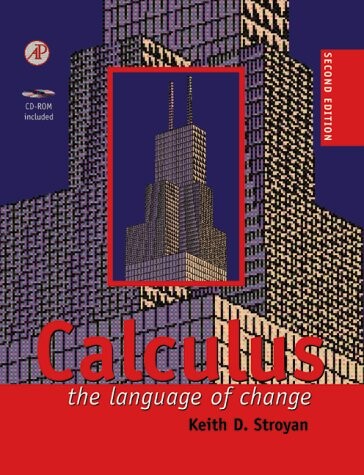 Calculus, Second Edition: The Language of Change