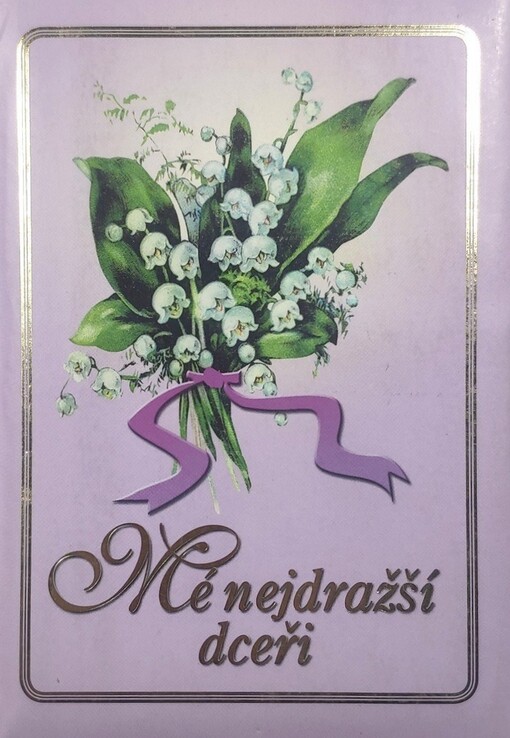 Mé nejdražší dceři