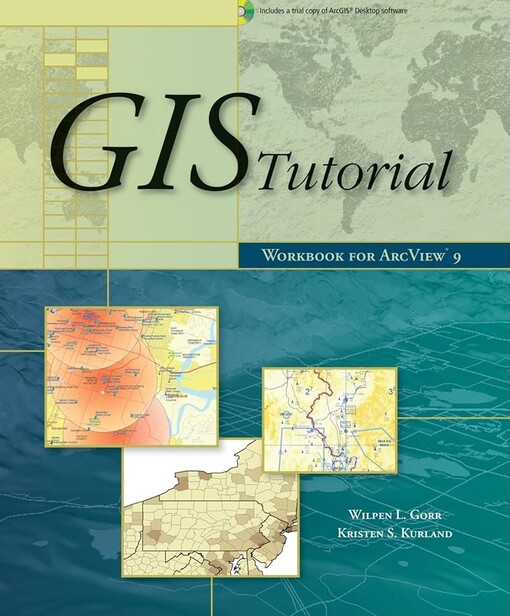 GIS tutorial :workbook for ArcView 9