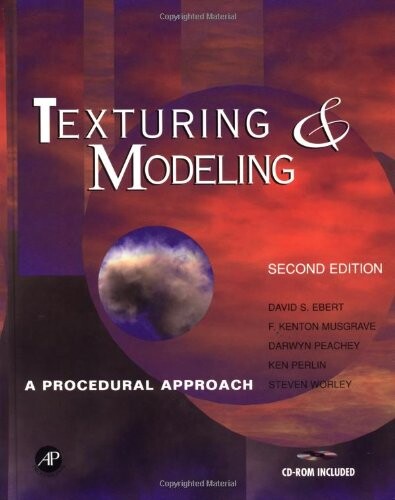 Texturing and Modeling, Second Edition: A  Procedural Approach (The Morgan Kaufmann Series in Computer Graphics)
