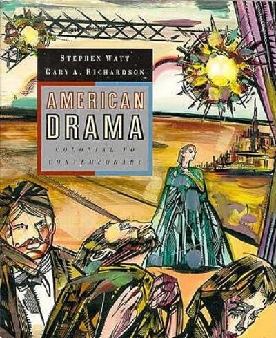American drama :colonial to contemporary