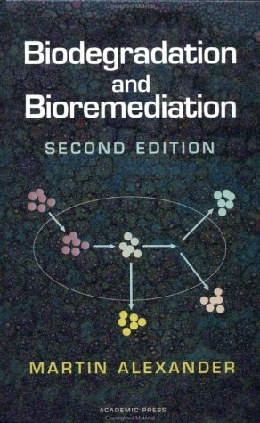 Biodegradation and Bioremediation, Second Edition