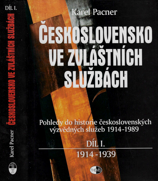 Československo ve zvláštních službách : pohledy do historie československých výzvědných služeb 1914-1989