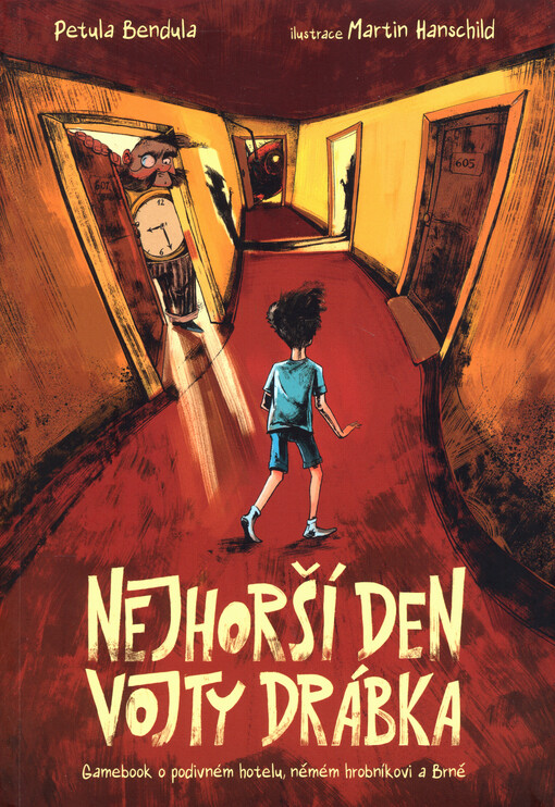 Nejhorší den Vojty Drábka : gamebook o podivném hotelu, němém hrobníkovi a Brně
