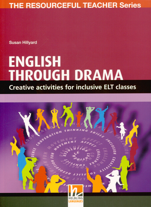 Susan Hillyard - English through drama : creative activities for inclusive ELT classes