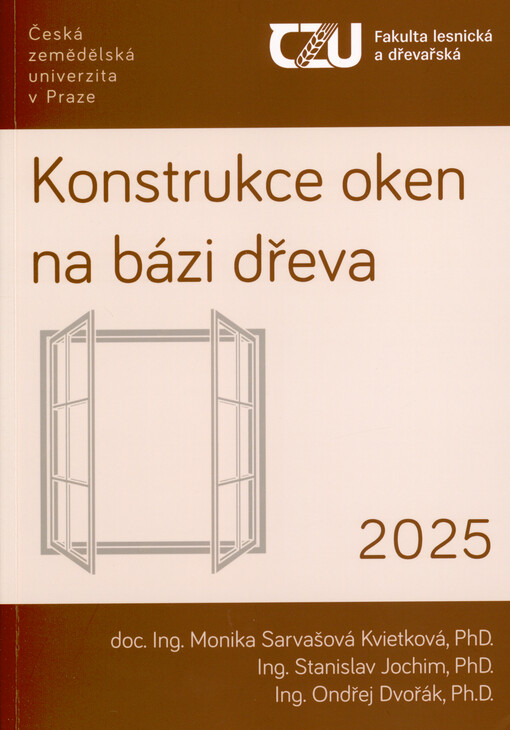 Konstrukce oken na bázi dřeva : vliv konstrukční tvorby na tepelně technické vlatnosti, funkční spolehlivost a životnost, ekologii