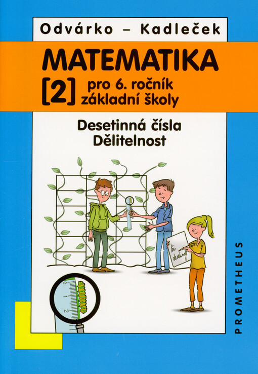Matematika pro 6. ročník základní školy. (2), Desetinná čísla, dělitelnost