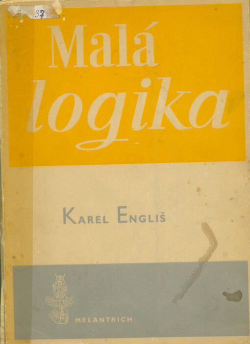 Malá logika : věda o myšlenkovém řádu