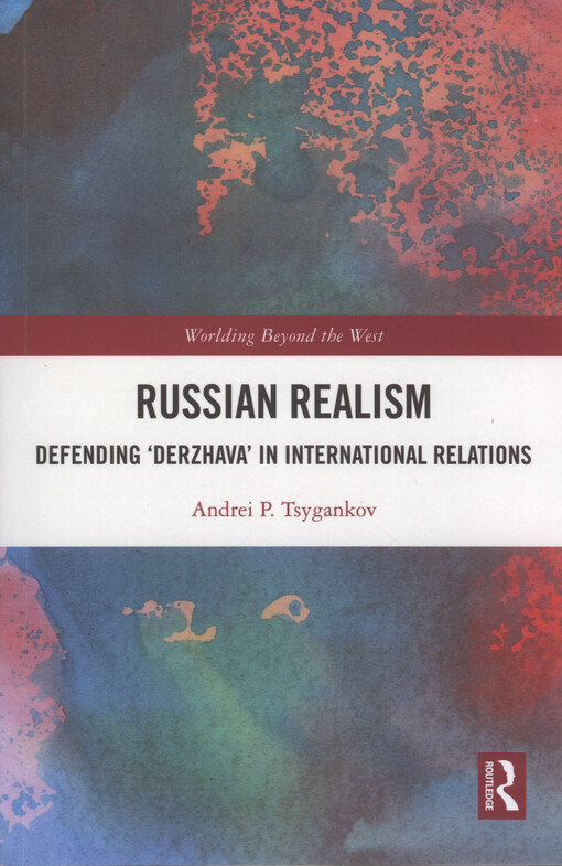 Russian realism : defending 'derzhava' in international relations