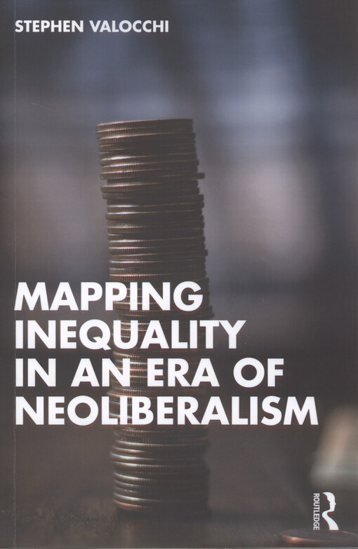 Mapping inequality in an era of neoliberalism