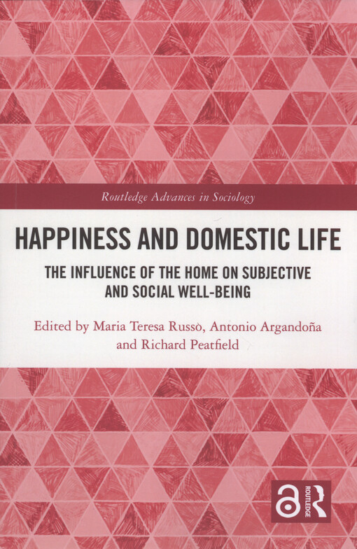 Happiness and domestic life : the influence of the home on subjective and social well-being