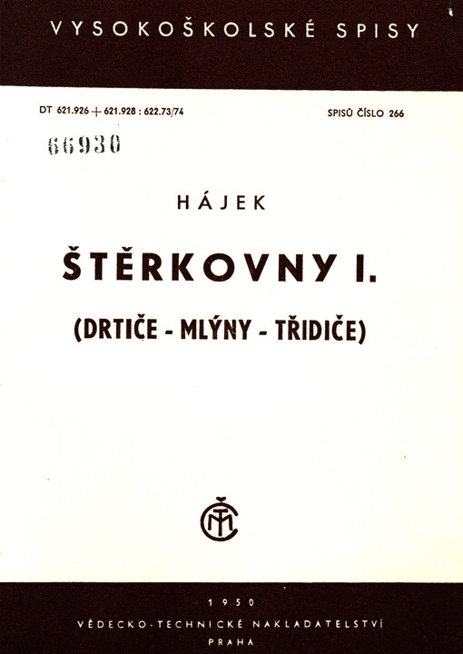 Štěrkovny. 1. [díl], Drtiče, mlýny, třidiče