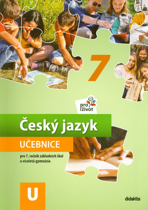 Český jazyk pro život 7 : pro 7. ročník základních škol a víceletá gymnázia. Učebnice