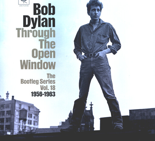 Through the open window. The Bootleg Series. Vol. 18. 1956-1963