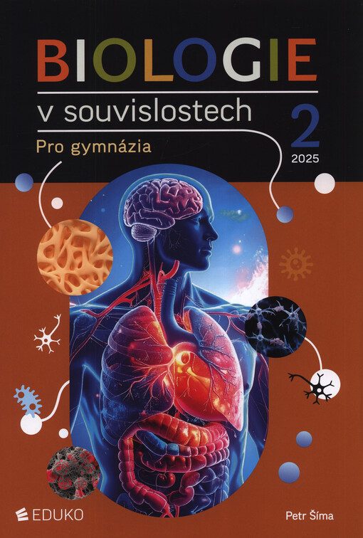Biologie v souvislostech : pro gymnázia