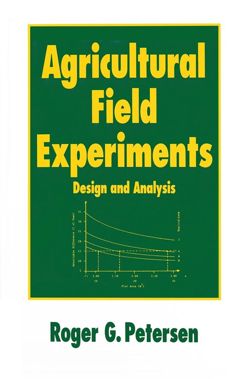 Agricultural field experiments :design and analysis