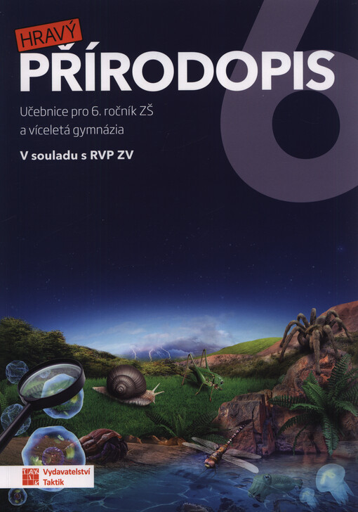 Hravý přírodopis 6 : pro 6. ročník ZŠ a víceletá gymnázia