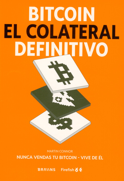 Bitcoin el colateral definitivo