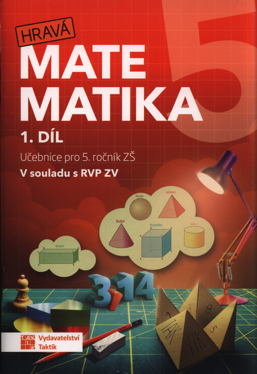 Hravá matematika 5 : pro 5. ročník ZŠ : v souladu s RVP ZV