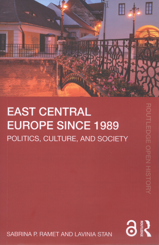 East Central Europe since 1989 : politics, culture, and society