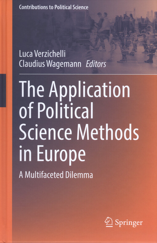 The application of political science methods in Europe : a multifaceted dilemma